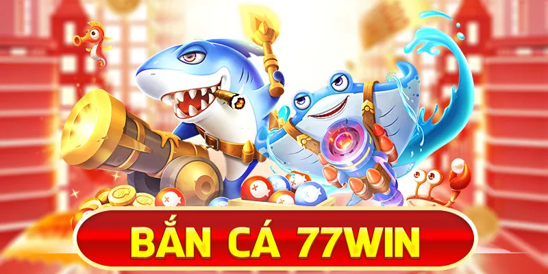 BẮN-CÁ-77WIN