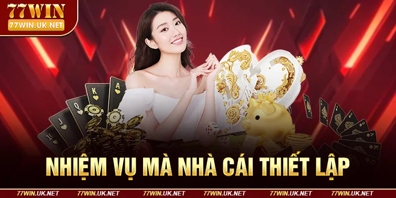 Nhiệm vụ mà nhà cái thiết lập